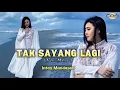 Lagu TAK SAYANG LAGI  - INTAN MANDASARI 