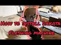 How to QUICKLY Install a Dakota Fleshing Machine