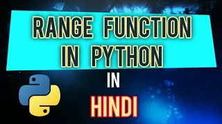 Range Function in Python In Hindi