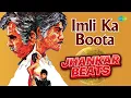 Download Lagu Imli Ka Boota - Jhankar Beats | Dillip Kumar | DJ Harshit Shah | DJ MHD IND