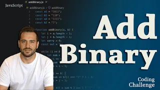 Add Binary JS Coding Challenge - Solved and Explained Interview-Ready