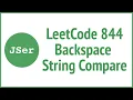 LeetCode 844 Backspace String Compare JSer - JavaScript Algorithm