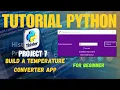 7 Project Based Learning Python - Build a Temperature Converter App