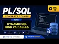 79 - BIND Variable in Dynamic SQL in PLSQL