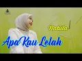 APA KAU LELAH - NABILA FELIA (Official Dangdut Klasik)