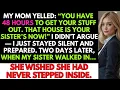 Download Lagu My Parents Ordered: “You Have 48H To Get Your Stuff Out. Your Sister Owns That House Now.” So…