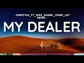 Kaestyle & Kizz Daniel - My Dealer (Remix) (Official Audio slide )
