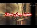 Download Lagu Rindu Yang Salah - Lagu Galau Tentang Cinta Yang Tak Bisa Dilupakan | lirik lagu
