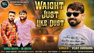waight just like dust vijay jornang new attitude song attitudesong hit