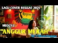Lagu ANGGUR MERAH - MEGGY Z  COVER REGGAE VERSION BY YTSANTRIREGGAE