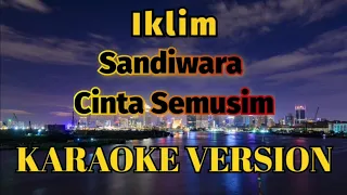 iklim sandiwara cinta semusim karaoke
