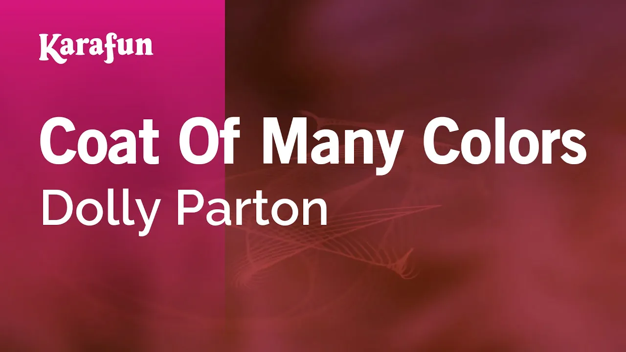 Coat of Many Colors - Dolly Parton | Karaoke Version | KaraFun Coat of Many Colors - Dolly Parton | Karaoke Version | KaraFun