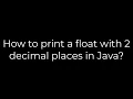 Java How to print a float with 2 decimal places in Java 5solution