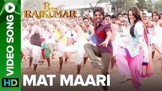 Mat Maari Full Video Song R Rajkumar Sonakshi Sinha Shahid Kapoor Pritam 