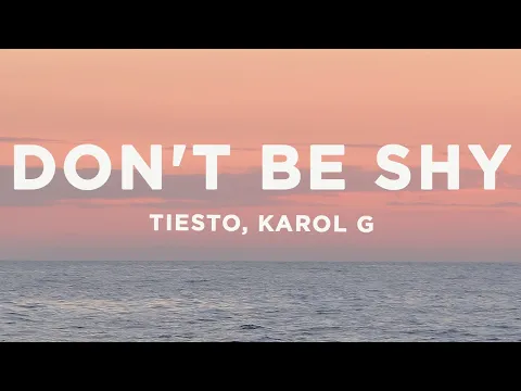 Download MP3 Tiësto & Karol G - Don't Be Shy (Lyrics)