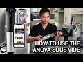 How to Use the Anova Sous Vide Precision Cooker