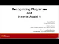 Recognizing Plagiarism and How to Avoid It