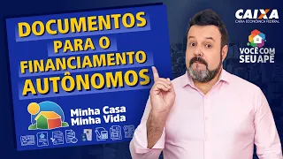 Documentos Para Aprovação do Financiamento no Programa Minha Casa Minha Vida para Autônomos.