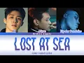 Download Lagu B.I x Afgan x Bipolar Sunshine - Lost At Sea (illa illa 2) [Color Coded Lyrics] Sub Indo, English