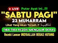 Download Lagu Putar Ayat ini Di Bulan Muharram. Segala Hajad Dikabulkan, Rezeki Mengalir Deras, Aamiin