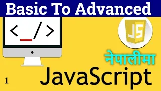 JavaScript Full course in Nepali Complete JavaScript Course for Beginners in Nepali JavaScript