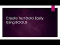 Create Fake Test Data with Bogus