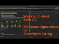 Leetcode Weekly Contest 466 - Q2 Minimum Operations to Transform String