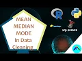 Mean Median mode in Data Cleaning
