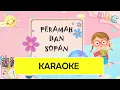 Download Lagu KARAOKE - Peramah dan Sopan (Lagu Anak - Instrumental)