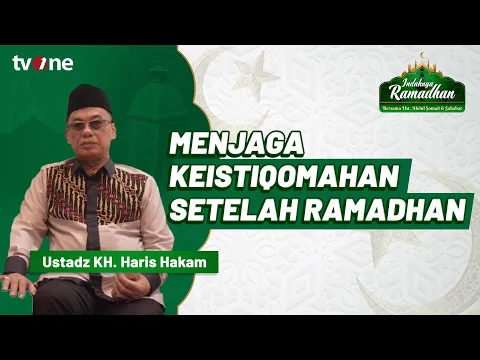 Dijawab UAS dan Sahabat Tentang Menjaga Keistiqomahan Setelah Ramadhan