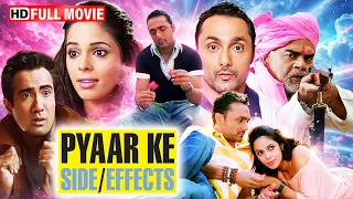 Mallika Sherawat's Hit Movie - Pyaar Ke Side Effects (2006) Full Movie | Rahul Bose