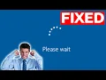 2025 How To Fix Stuck on PLEASE WAIT Screen in Windows Loading Screen