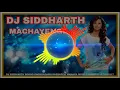 Download Lagu machayenge DJ SIDDHARTH SOUND