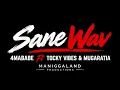 Sane Wav _ 4MaBabe ft Tocky Vibes × Mugaratia 