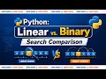 Python Linear vs Binary Search Comparison Problem Solving and Python Programming
