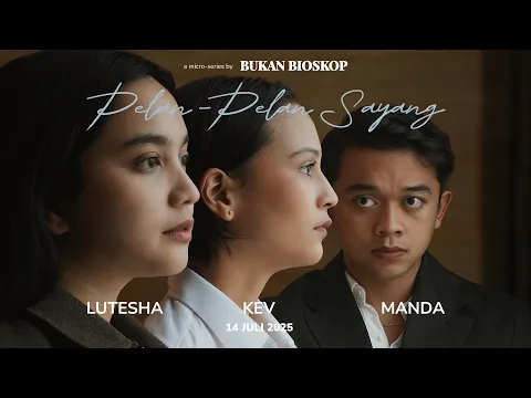 TRAILER RESMI “Pelan-Pelan Sayang”