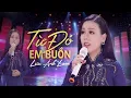Download Lagu Từ Đó Em Buồn - Lưu Ánh Loan | Tạ từ anh hứa đến tròn hai mùa Xuân sẽ về nối lời thề