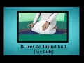 Lagu Ik leer de Tashahhud {for kids}