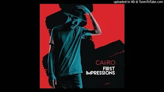 caiiro first impressions