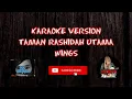 Download Lagu Wings - Taman Rashidah Utama (Karaoke Version) 1080HD best Quality video
