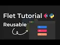 How To Create REUSABLE App Components In Python Flet Tutorial