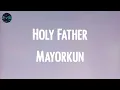 Holy Father - Mayorkun (Lyrics)