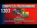 1303 Unit 09 Lesson 03 Accessing Variable and Pointer Expression