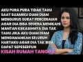 Download Lagu AKU PURA PURA TIDAK TAHU SAAT SUAMIKU DIAM DIAM MENGURUS PERCERAIAN - DIAM DIAM AKU AMANKAN KEKAYAAN