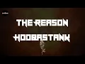 Download Lagu Hoobastank - The Reason (Lyrics)