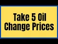 Take 5 Oil Change Prices 2024 How Much is a Take 5 Full Synthetic Oil Change