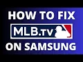 How to Fix MLB TV on a Samsung TV