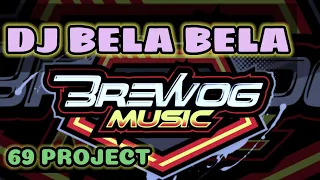 Download DJ BELA BELA - Brewog Music Feat Risky Irfan Nanda 69 PROJECT MP3
