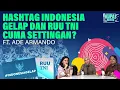 Download Lagu HASHTAG INDONESIA GELAP DAN RUU TNI CUMA SETTINGAN? I Kupas Berita Ft. Ade Armando