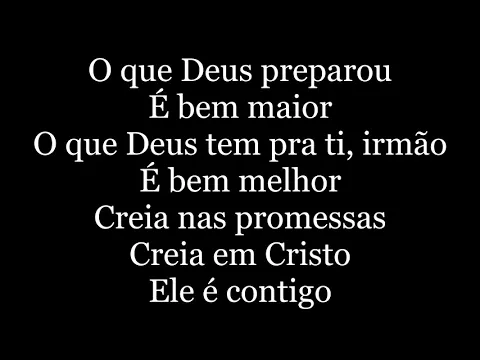 Download MP3 Irmão Lázaro - Deus Vai Fazer ( letra )